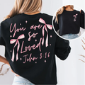You Are So Loved Sweatshirt